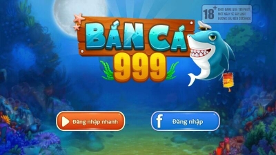 Bắn cá 999 - Game đổi thưởng với hàng loạt tính năng độc đáo